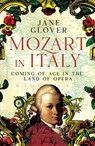 Mozart in Italy - Jane Glover - 9781529059885