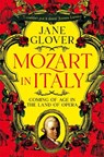 Mozart in Italy - Jane Glover - 9781529059908