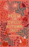 A Poem for Every Autumn Day - Allie Esiri - 9781529061062