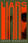 Liars - Sarah Manguso - 9781529062786