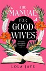 The Manual for Good Wives - Lola Jaye - 9781529064643
