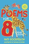 Poems for 8 Year Olds - Matt Goodfellow - 9781529065312