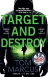 Target and Destroy - Tom Marcus - 9781529065459