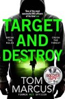 Target and Destroy - Tom Marcus - 9781529065466