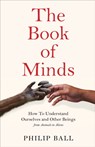 The Book of Minds - Philip Ball - 9781529069143