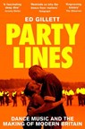 Party Lines - Ed Gillett - 9781529070651