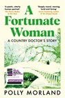 A Fortunate Woman - Polly Morland - 9781529071177