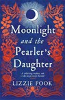 Moonlight and the Pearler's Daughter - Lizzie Pook - 9781529072884