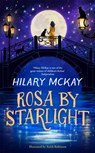 Rosa By Starlight - Hilary McKay - 9781529074512