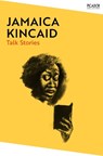 Talk Stories - Jamaica Kincaid - 9781529077049