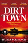 Dirt Town - Hayley Scrivenor - 9781529080285