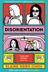 Disorientation - Elaine Hsieh Chou - 9781529080674