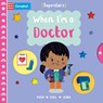 When I'm a Doctor - Campbell Books - 9781529083156