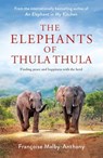 The Elephants of Thula Thula - Françoise Malby-Anthony - 9781529087680