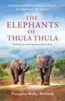 The Elephants of Thula Thula - Francoise Malby-Anthony - 9781529087697