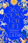 365 Poems for Life - Allie Esiri - 9781529088403