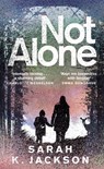 Not Alone - JACKSON,  Sarah K - 9781529089585