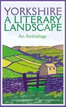 Yorkshire: A Literary Landscape - David Stuart Davies - 9781529090413