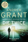 Die Twice - Andrew Grant - 9781529092837