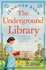The Underground Library - Jennifer Ryan - 9781529094596