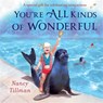 You're All Kinds of Wonderful - Nancy Tillman - 9781529095746