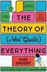 The Theory of (Not Quite) Everything - Kara Gnodde - 9781529096385