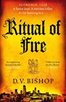 Ritual of Fire - D. V. Bishop - 9781529096491