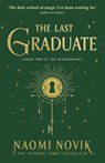 The Last Graduate - Naomi Novik - 9781529100907