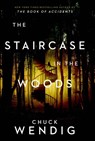The Staircase in the Woods - Chuck Wendig - 9781529101041