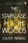 The Staircase in the Woods - Chuck Wendig - 9781529101065