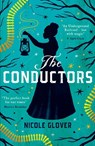 The Conductors - Nicole Glover - 9781529102079