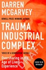 Trauma Industrial Complex - Darren McGarvey - 9781529103892