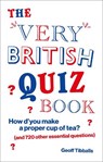 The Very British Quiz Book - Geoff Tibballs - 9781529105612