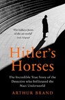 Hitler's Horses - Arthur Brand - 9781529106107