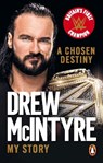 A Chosen Destiny - Drew McIntyre - 9781529109191