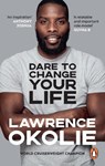 Dare to Change Your Life - Lawrence Okolie - 9781529109399