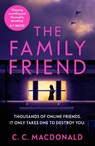 The Family Friend - C. C. MacDonald - 9781529111378