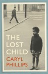 The Lost Child - Caryl Phillips - 9781529111569