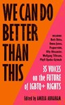 We Can Do Better Than This - ABRAHAM,  Amelia - 9781529113303