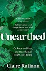 Unearthed - Claire Ratinon - 9781529114867