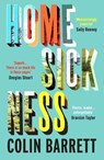 Homesickness - Colin Barrett - 9781529115703