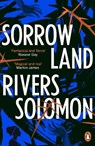Sorrowland - Rivers Solomon - 9781529118759