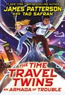 The Time Travel Twins: An Armada of Trouble - James Patterson - 9781529120776