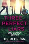Three Perfect Liars - PERKS,  Heidi - 9781529124248
