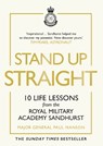 Stand Up Straight - Major General Paul Nanson - 9781529124811