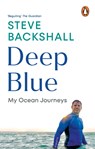 Deep Blue - Steve Backshall - 9781529144116