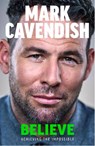 Believe - Mark Cavendish - 9781529149494
