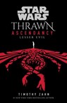 Star Wars: Thrawn Ascendancy: Lesser Evil - Timothy Zahn - 9781529150100