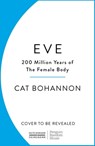 Eve - Cat Bohannon - 9781529151251