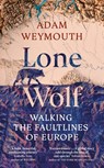 Lone Wolf - Adam Weymouth - 9781529151947